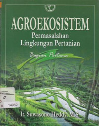 Agroekaosistem: Permasalahan Lingkungan Pertanian