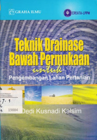 Teknik Drainase Bawah Permukaan untuk Pengembangan Lahan Pertanian