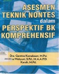 ASESMEN TEKNIK NONTES dalam PERSPEKTIF BK KOMPREHENSIF