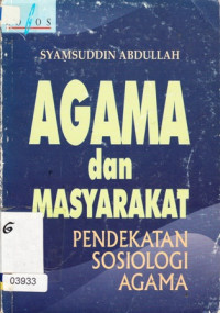 Agama dan masyarakat: pendekatan sosiologi agama