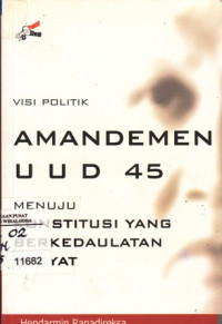 Amandemen UUD 45: Konstitusi Yang Berkedaulatan Rakyat