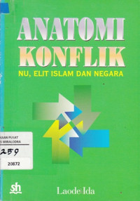 Anatomi konflik NU, elit Islam dan negara