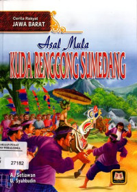 Asal Mula Kuda Renggong Sumedang