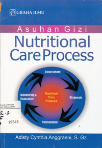 Asuhan Gizi=Nutritional Care Process