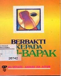 BERBAKTI KEPADA IBU-BAPAK