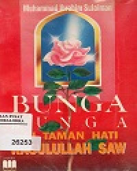 BUNGA BUNGA DI TAMAN HATI RASULULLAH SAW