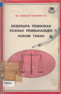 Beberapa Pemikiran Kearah Pembaharuan Hukum Tanah