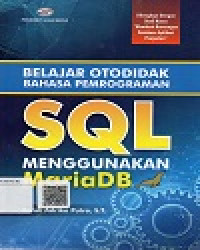 Belajar Otodidak Bahasa Pemrograman SQL Menggunakan MariaDB