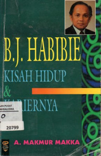 Bj. Habibie Kisah Hidup & Kariernya