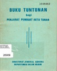 Buku Tuntunan Bagi Penjabat Pembuat Akta Tanah