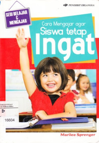 Cara mengajar agar siswa tetap ingat