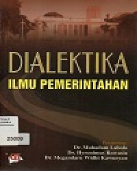 Dialektika Ilmu Pemerintahan