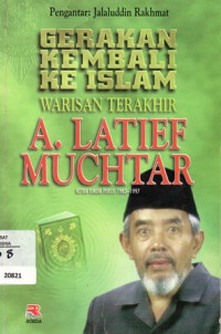 Gerakan Kembali Ke Islam Warisan Terakhir