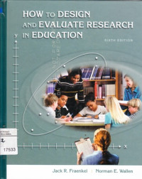 How to design and evaluate research in education