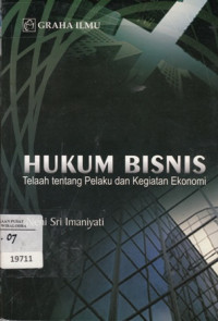 Hukum Bisnis: Telaah Tentang Pelaku dan Kegiatan Ekonomi