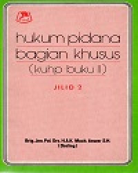 Hukum Pidana Bagian Khusus Jilid II