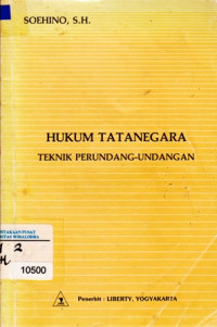 Hukum Tatanegara: Teknik Perundang-Undangan