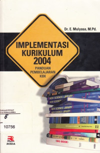 Implementasi kurikulum 2004: Panduan pembelajaran KBK