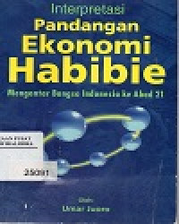 Interpretasi Pandangan Ekonomi Habibie