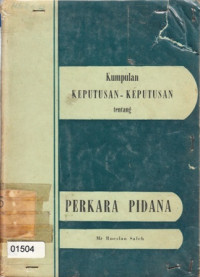 Kumpulan KEPUTUSAN-KEPUTUSAN tentang Perkara Pidana