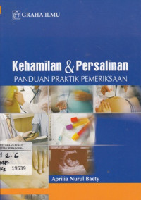 Kehamilan & Persalinan: Panduan Praktik Pemeriksaan