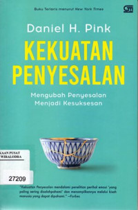 Kekuatan Penyesalan Mengubah Penyesalan Menjadi Kesuksesan