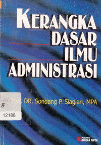 Kerangka Dasar Ilmu Administrasi