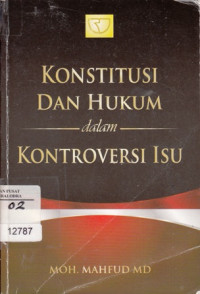 Konstitusi Dan Hukum Dalam Kontroversi Isu