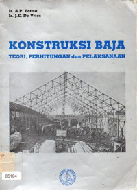 Konstruksi Baja : Teori Perhitungan Dan Pelaksanaan