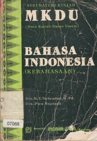 MKDU Bahasa Indonesia : Seri Materi Kuliah  Kebahasaan