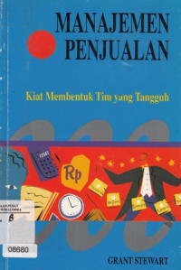 Manajemen Penjualan : Kiat Membentuk Tim Yang Tangguh