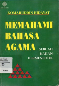 Memahami Bahasa Agama : Sebuah Kajian Hermeneutik