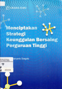 Menciptakan strategi keunggulan bersaing perguruan tinggi