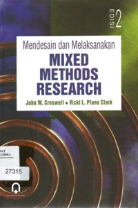 Mendesain dan Melaksanakan Mixed Methods Research