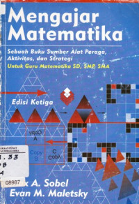 Mengajar matematika:sebuah buku sumber, alat peraga, aktivitas, dan strategi