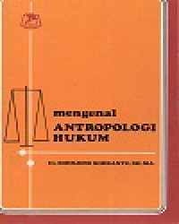 Mengenal Antropologi Hukum