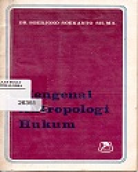 Mengenal Antropologi Hukum