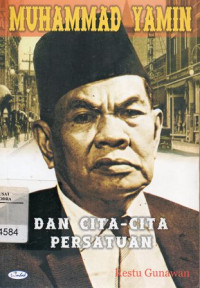 Muhammad Yamin Dan Cita-Cita Persatuan