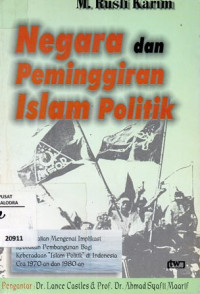 Negara Dan Peminggiran Islam Politik