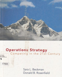 Operations Strategy: Competing in the 21st Century