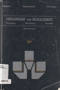 Organisasi dan Manajemen: Perilaku Struktur Organisasi Proses