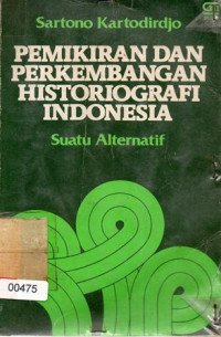 Pemikiran Dan Perkembangan Historiografi Indonesia