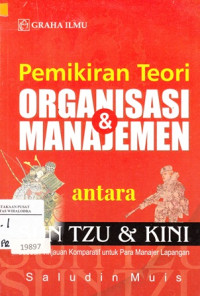 Pemikiran Teori Organisasi dan Manajemen: Antara Sun Tzu dan Kini