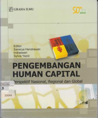 Pengembangan Human Capital: Perspektif Nasional, Regional dan Global