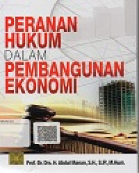 Peranan Hukum Dalam Pembangunan Ekonomi