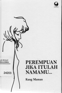 Perempuan jika itulah namamu...