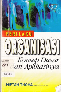 Perilaku Organisasi Konsep Dasar dan Aplikasinya