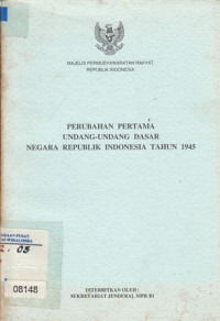 Perubahan Pertama Undang-Undang Dasar Negara Republik Indonesia Tahun 1945