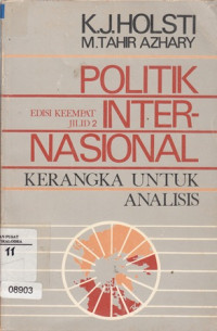 Politik internasional jl. 2: kerangka untuk analisis