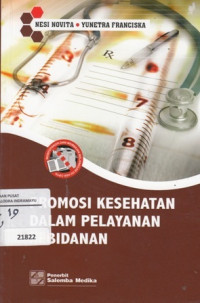 Promosi Kesehatan dalam Pelayanan Kebidanan